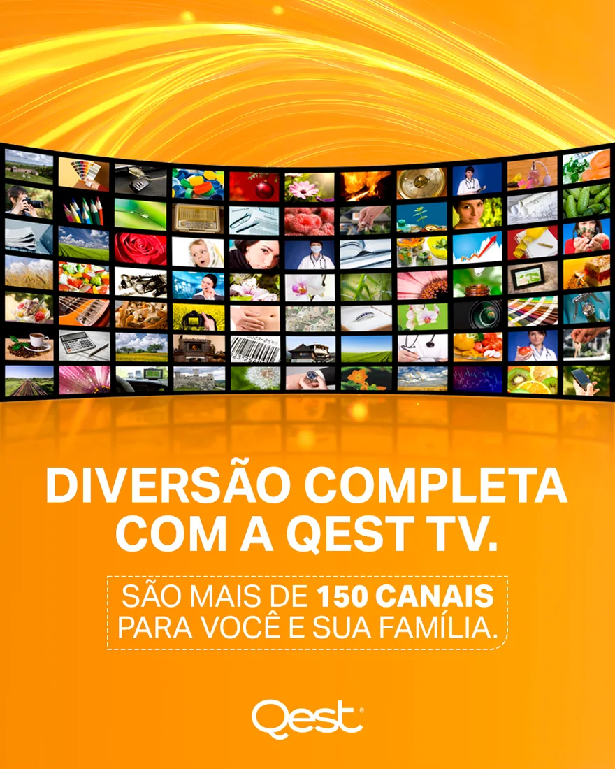 Diversão completa com a Qest TV: são mais de 120 canais para você e sua família.